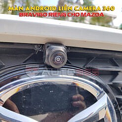 Màn Android liền camera360 Bravigo Mazda