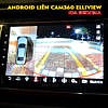 Camera360 ô tô Elliview liền màn android trên Kia Sedona
